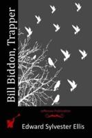 Bill Biddon, Trapper