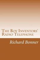 The Boy Inventors' Radio Telephone