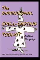 The Dimensional Spell-Casting Toolkit