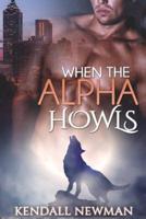 When The Alpha Howls