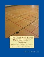The Great Nova Scotia Phys. Ed. Teachers' Resource