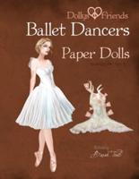Dollys and Friends Ballet Dancers Paper Dolls