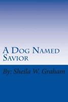 A Dog Named Savior