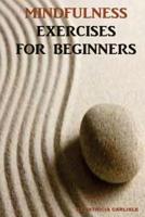 Mindfulness Exercises for Beginners