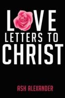 Love Letters to Christ