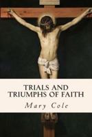 Trials and Triumphs of Faith