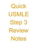 Quick USMLE Step 3 Review Notes