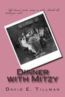 Dinner With Mitzy