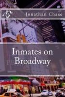 Inmates on Broadway