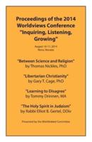 Proceedings of the 2014 Worldviews Conference "Inquiring, Listening, Growing"