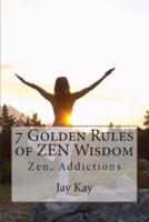 7 Golden Rules of Zen Wisdom