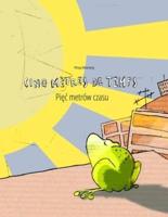 Cinq mètres de temps/Pięć metrów czasu: Un livre d'images pour les enfants (Edition bilingue français-polonais)