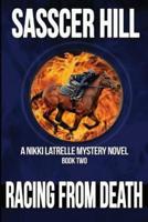Racing From Death: A Nikki Latrelle Mystery