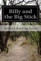 Billy and the Big Stick