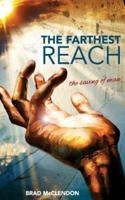 The Farthest Reach