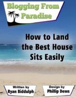 How to Land the Best House Sits Easily
