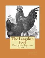 The Langshan Fowl