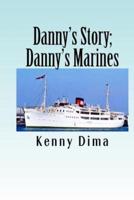 Danny's Story; Danny's Marines