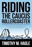 Riding the Caucus Rollercoaster