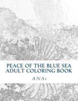 Peace of the Blue Sea Adult Coloring Book