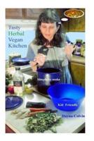 Tasty Herbal Vegan Kitchen
