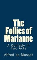 The Follies of Marianne