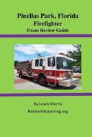 Pinellas Park, Florida Firefighter Exam Review Guide