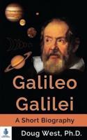 Galileo Galilei - A Short Biography