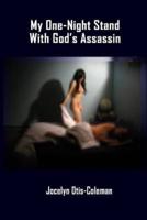 My One-Night Stand With God's Assassin