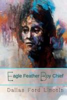 Eagle Feather Boy Chief