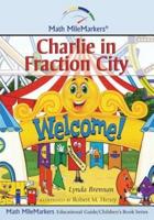 Charlie in Fraction City