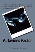 A. Jaymes Factor