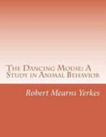 The Dancing Mouse