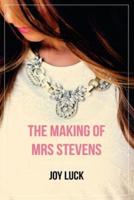 The Making of Mrs Stevens