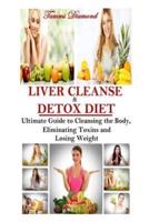 Liver Cleanse and Detox Diet