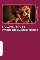 About the Eu's 35 Synagogues Destroyed Rule