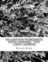 500 Addition Worksheets (With Answers) - Two 1 Digit Addends