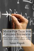 Math Pep Talk for College Students: who would rather quit or die first than take a math class