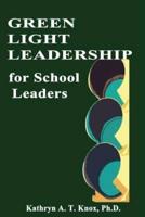 Green Light Leadership For School Leaders