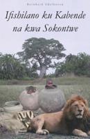 Ifishilano Ku Kabende Na Kwa Sokontwe