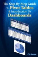 The Step-By-Step Guide to Pivot Tables & Introduction to Dashboards