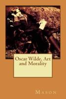 Oscar Wilde, Art and Morality