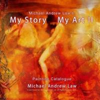 Michael Andrew Law 'S My Story My Art II Painting Catalogue