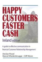 Happy Customers Faster Cash Ireland Edition