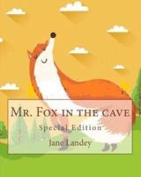 Mr. Fox in the Cave
