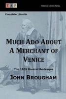 Much ADO About a Merchant of Venice