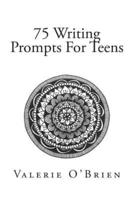 75 Writing Prompts for Teens