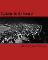 Economics for the Remnant