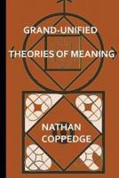 Grand-Unified Theories of Meaning