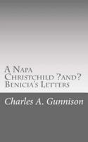 A Napa Christchild ?And? Benicia's Letters
